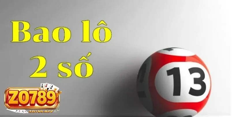 Cách đánh bao lô 2 số Zo789 - Bí kíp đánh trăm trận trăm thắng 2 Bao lô 2 số là gì và vì sao nên chọn?