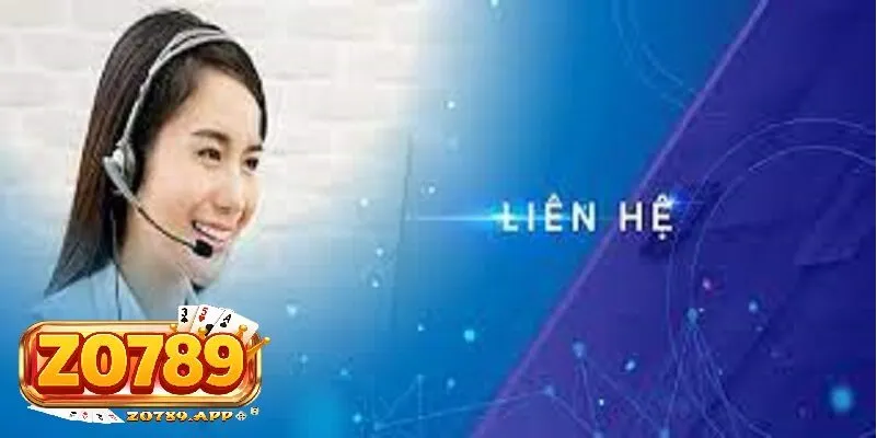 Liên hệ Zo789 3 Liên hệ Zo789 - không chỉ là hỗ trợ, mà là xây dựng niềm tin