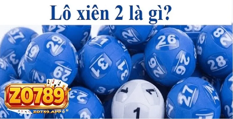Cách tính tiền lô xiên 2 Zo789- chi tiết dành cho người mới 2 Lô xiên 2 là gì? Vì sao người chơi yêu thích trên Zo789?